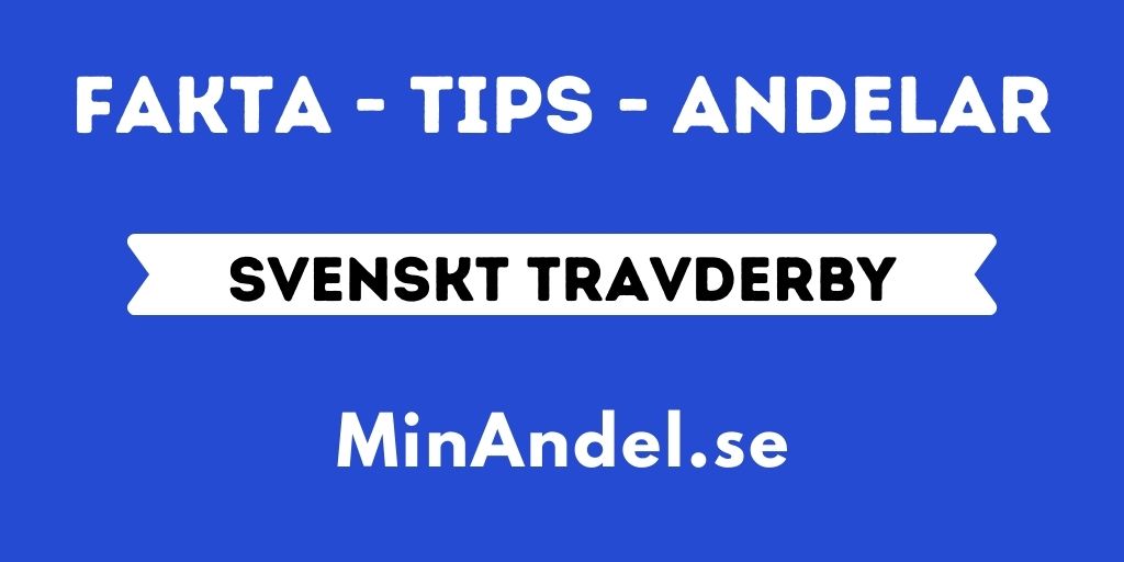 Svenskt Travderby 2024 - Svenskt Travderby Svenskt travderby